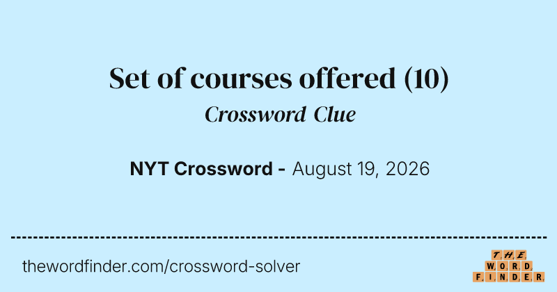 Set of courses offered crossword clue image