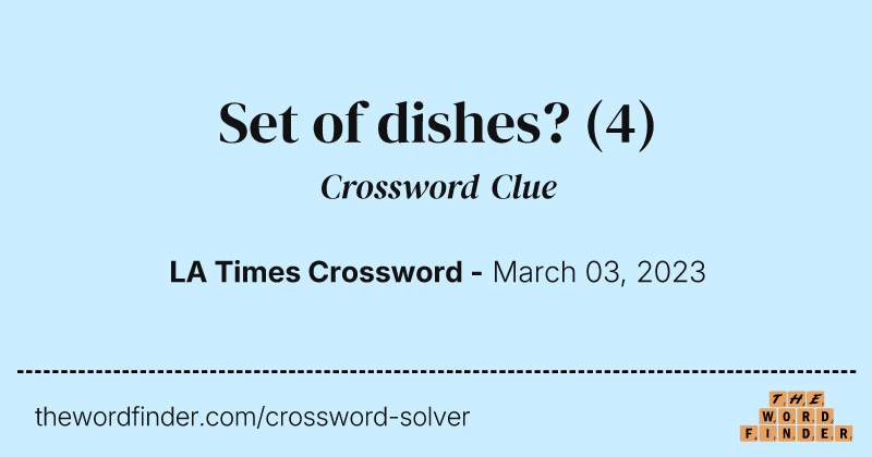 Set of dishes? crossword clue image