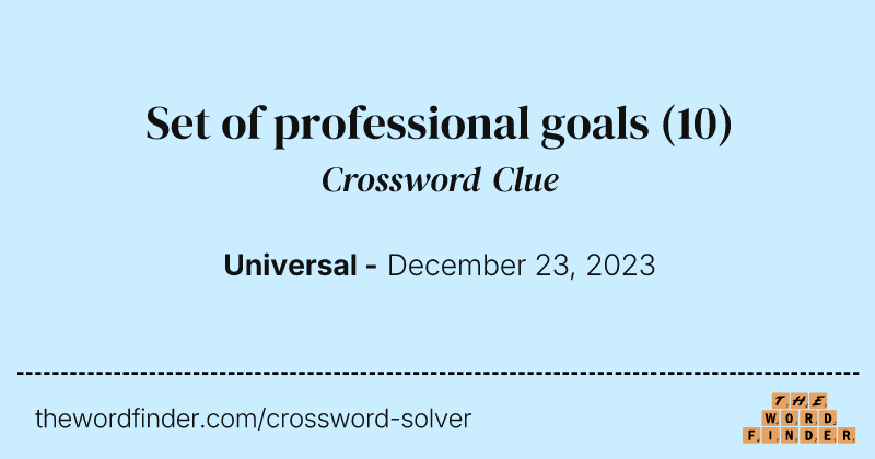 Set of professional goals crossword clue image