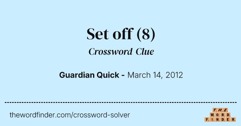 Set off crossword clue image