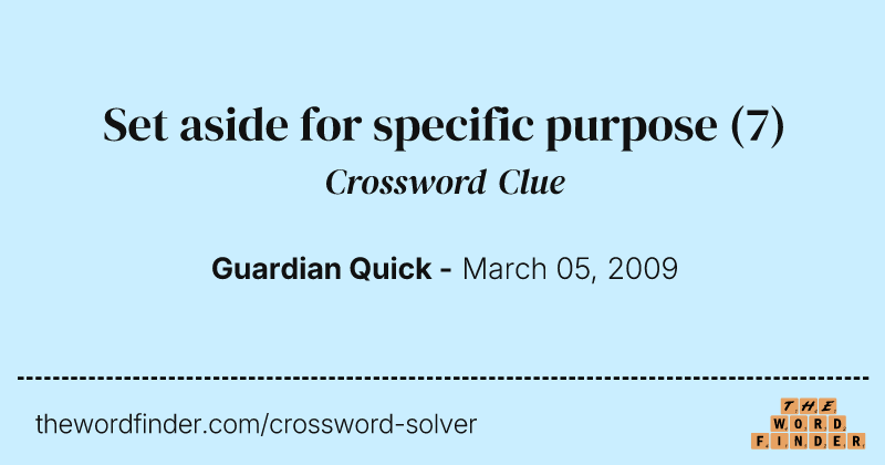 Set aside for specific purpose crossword clue image