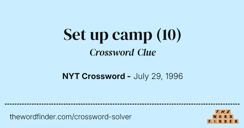 Set up camp crossword clue image