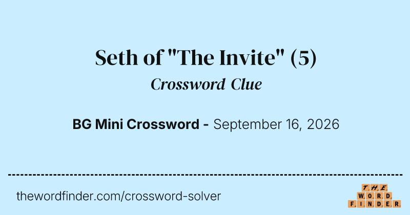 Seth of "The Invite" crossword clue image