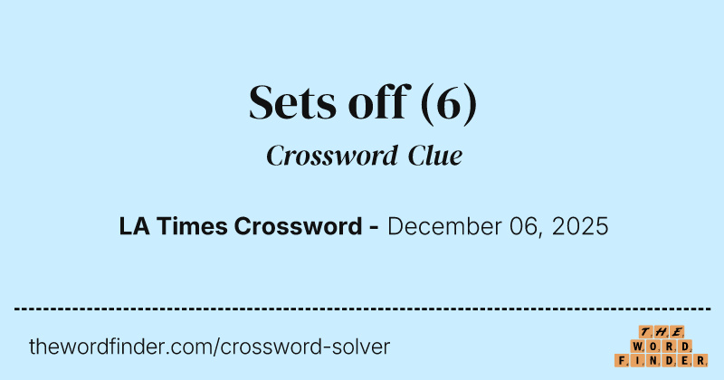 Sets off crossword clue image