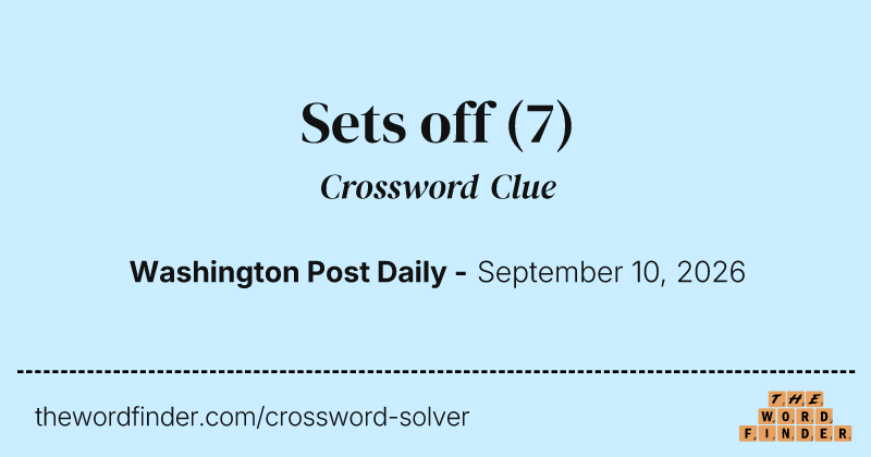 Sets off crossword clue image