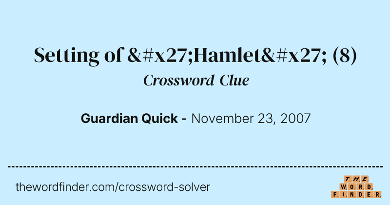 Setting of 'Hamlet' crossword clue image