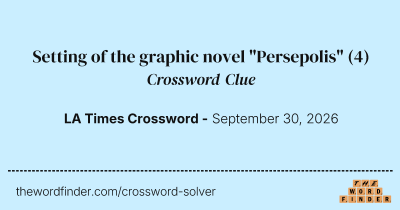 Setting of the graphic novel "Persepolis" crossword clue image