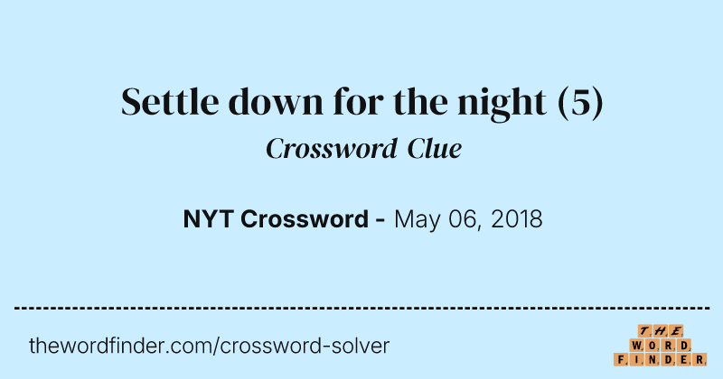 Settle down for the night crossword clue image