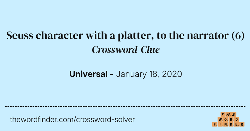 Seuss character with a platter, to the narrator crossword clue image