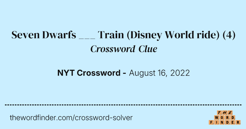 Seven Dwarfs ___ Train (Disney World ride) crossword clue image