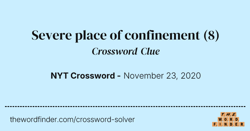 Severe place of confinement crossword clue image