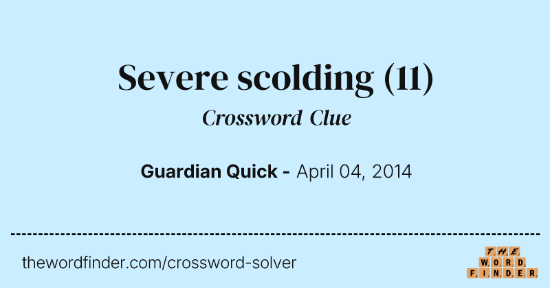 Severe scolding crossword clue image