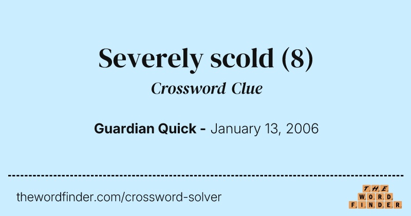 Severely scold crossword clue image
