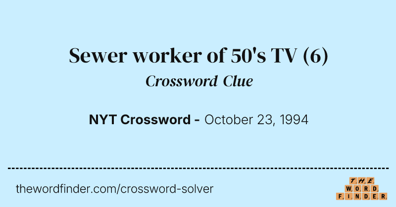 Sewer worker of 50's TV crossword clue image