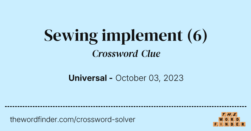 Sewing implement crossword clue image