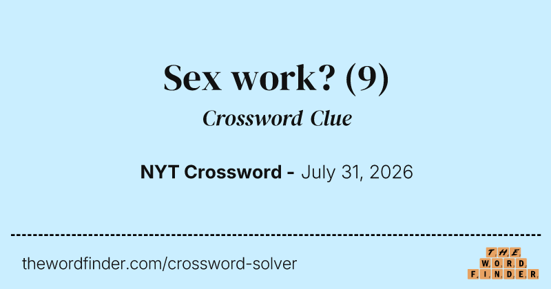 Sex work? crossword clue image
