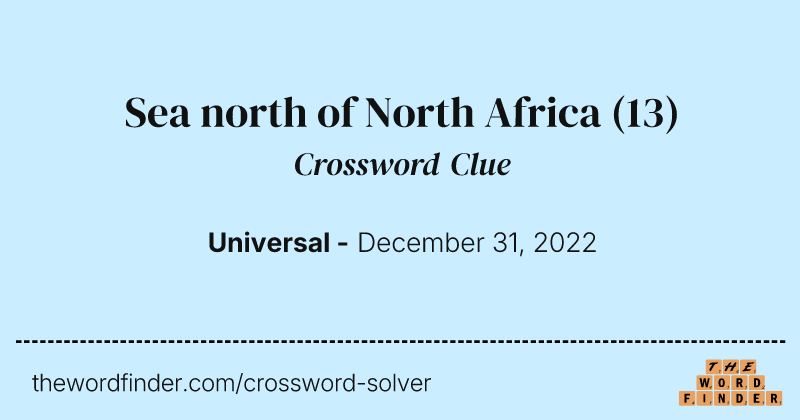 Sea north of North Africa crossword clue image