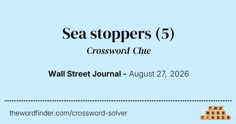 Sea stoppers crossword clue image