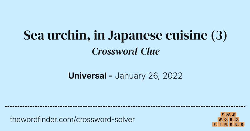 Sea urchin, in Japanese cuisine crossword clue image