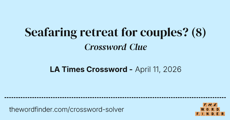 Seafaring retreat for couples? crossword clue image