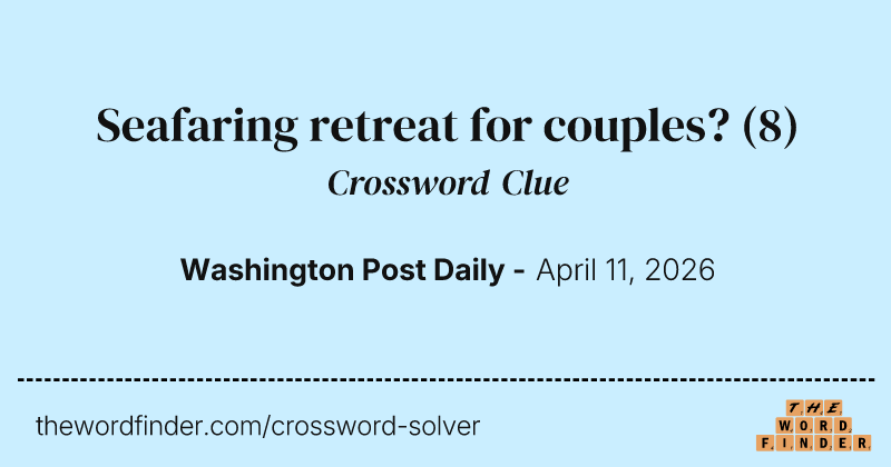 Seafaring retreat for couples? crossword clue image