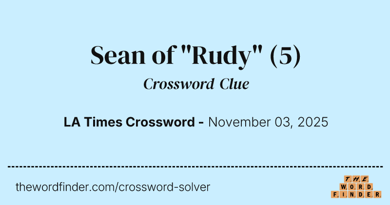 Sean of "Rudy" crossword clue image