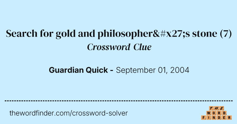 Search for gold and philosopher's stone crossword clue image