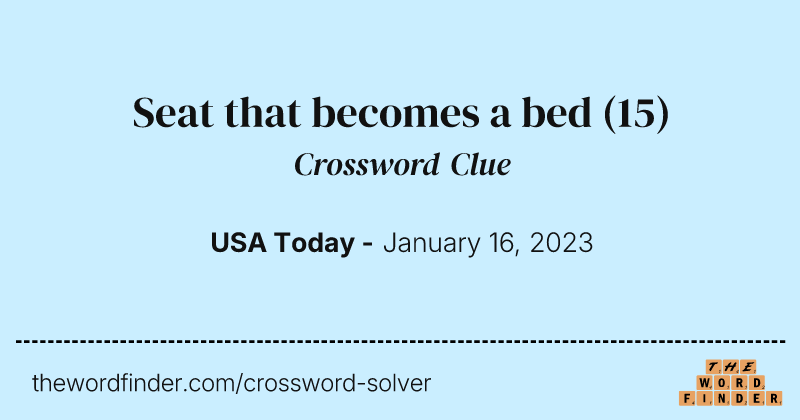 Seat that becomes a bed crossword clue image