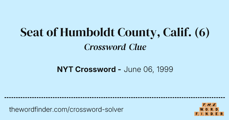 Seat of Humboldt County, Calif. crossword clue image