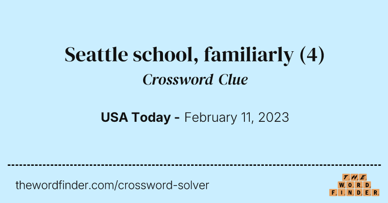 Seattle school, familiarly crossword clue image