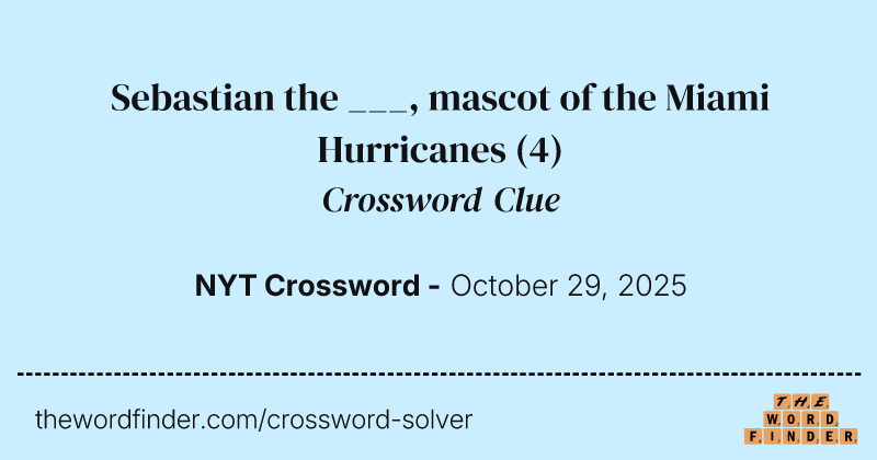 Sebastian the ___, mascot of the Miami Hurricanes crossword clue image