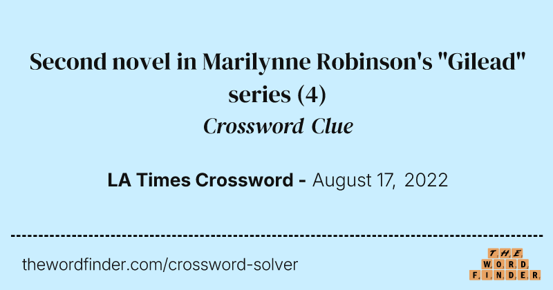 Second novel in Marilynne Robinson's "Gilead" series crossword clue image