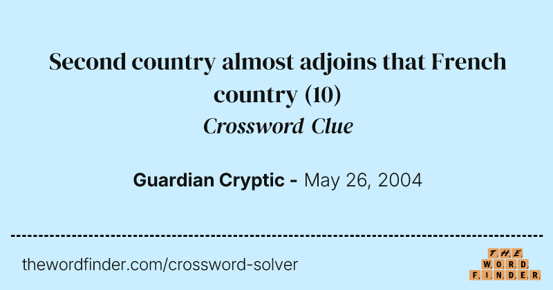 Second country almost adjoins that French country crossword clue image