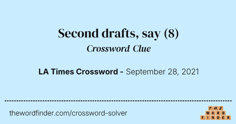 Second drafts, say crossword clue image