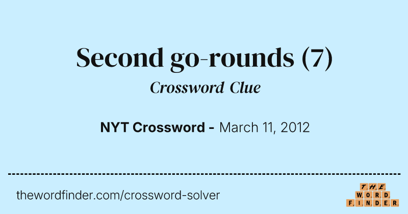 Second go-rounds crossword clue image