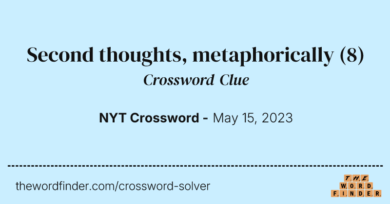 Second thoughts, metaphorically crossword clue image