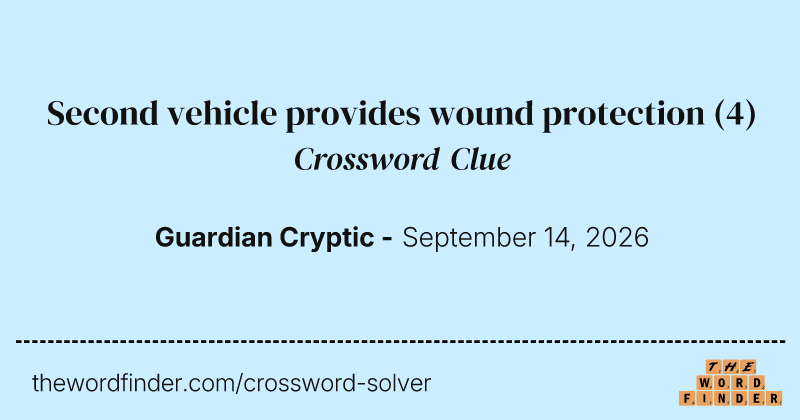 Second vehicle provides wound protection crossword clue image