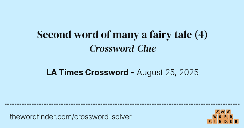 Second word of many a fairy tale crossword clue image
