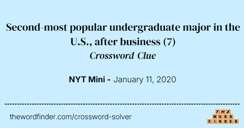 Second-most popular undergraduate major in the U.S., after business crossword clue image