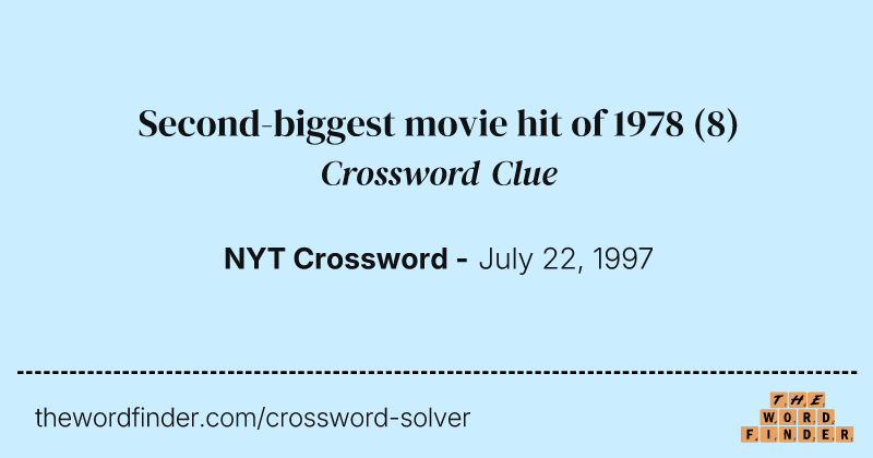 Second-biggest movie hit of 1978 crossword clue image