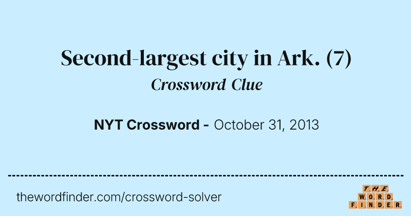 Second-largest city in Ark. crossword clue image