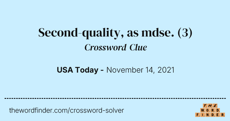 Second-quality, as mdse. crossword clue image