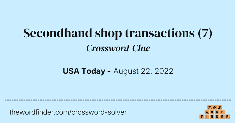 Secondhand shop transactions crossword clue image
