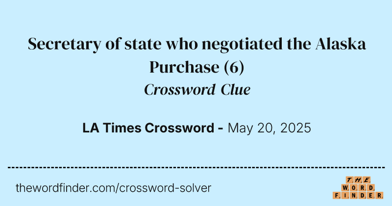 Secretary of state who negotiated the Alaska Purchase crossword clue image