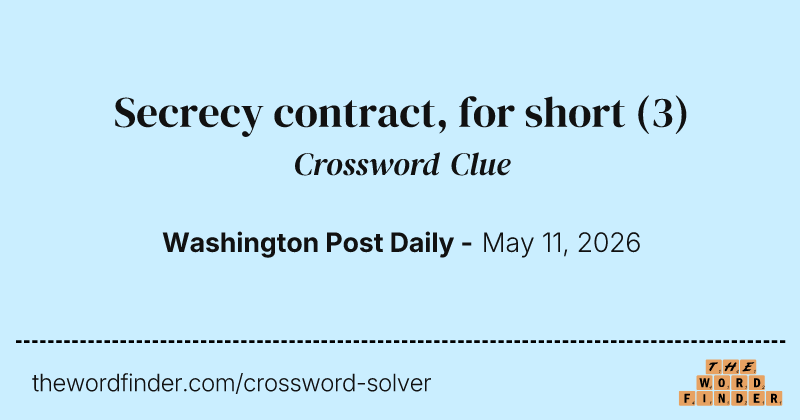 Secrecy contract, for short crossword clue image