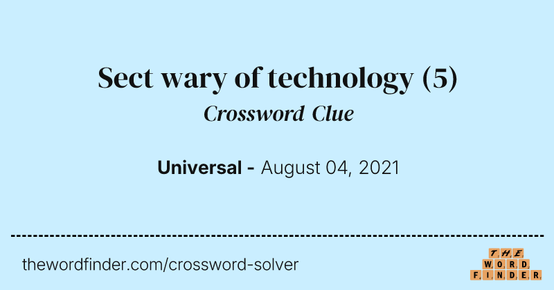Sect wary of technology crossword clue image