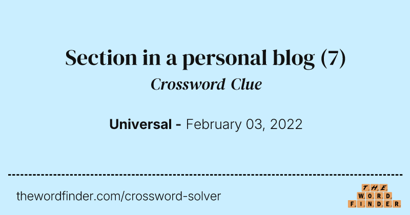 Section in a personal blog crossword clue image