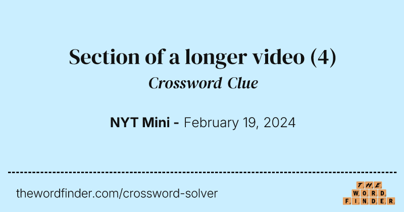 Section of a longer video crossword clue image
