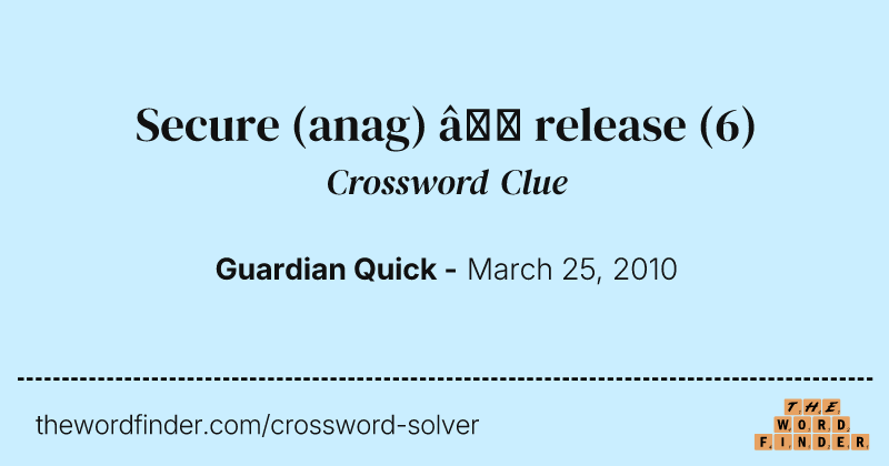 Secure (anag) — release crossword clue image