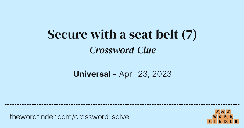 Secure with a seat belt crossword clue image